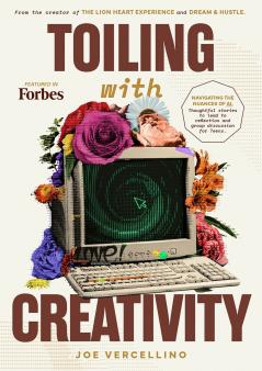 Toiling with Creativity