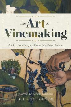 The Art of Vinemaking