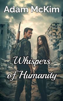 Whispers of Humanity