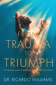 From Trauma to Triumph