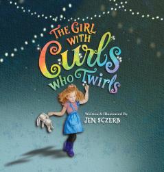 The Girl with Curls Who Twirls
