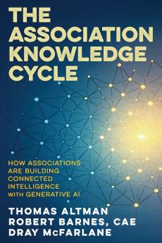 The Association Knowledge Cycle
