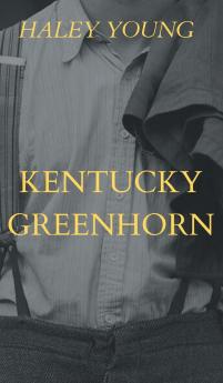 Kentucky Greenhorn