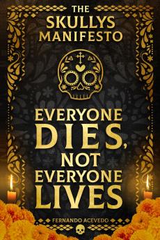 The Skullys Manifesto