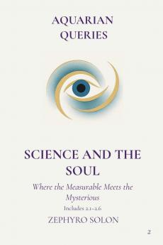 Part 2 - Science and the Soul