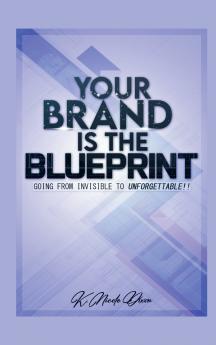 Your Brand is the Blueprint