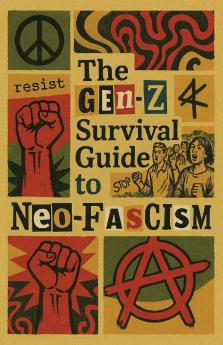 The Gen-Z Survival Guide To Neo-Fascism