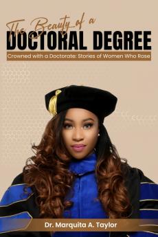 The Beauty of a Doctoral Degree