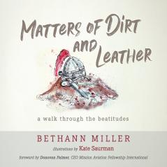 Matters of Dirt and Leather