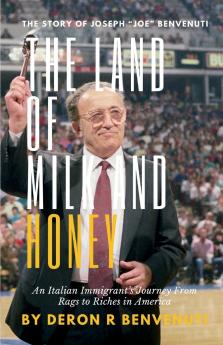 The Land of Milk and Honey