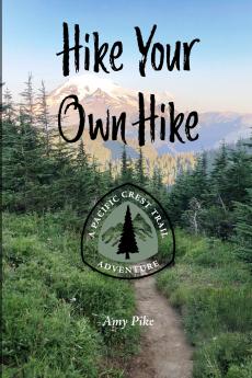 Hike Your Own Hike