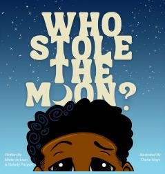 Who Stole The Moon?