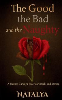 The Good The Bad and The Naughty