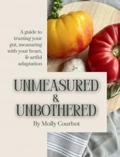 Unmeasured & Unbothered