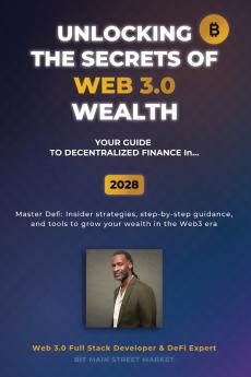 Unlocking the Secrets of Web 3.0 Wealth