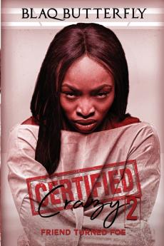 Certified Crazy 2