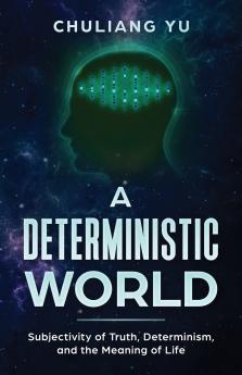 A Deterministic World