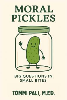 Moral Pickles