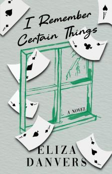 I Remember Certain Things