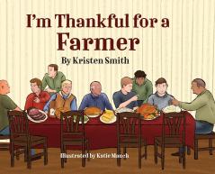 I am Thankful for a Farmer