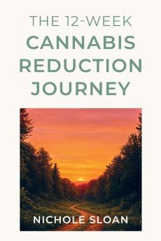 The 12-Week Cannabis Reduction Journey