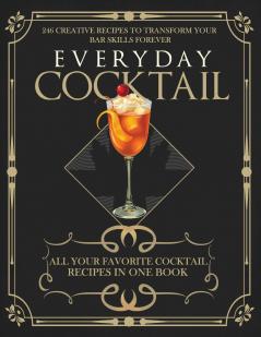 246 of Your Favorite Cocktail Recipes in One Book
