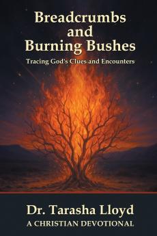 Breadcrumbs and Burning Bushes