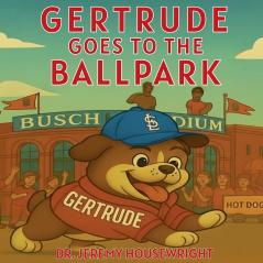 Gertrude Goes to the Ballpark