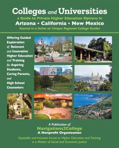 Colleges and Universities - A Guide to Private Higher Education Options in Arizona California New Mexico