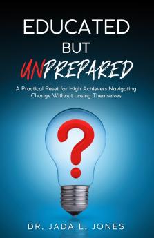 Educated But Unprepared