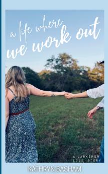 A Life Where We Work Out