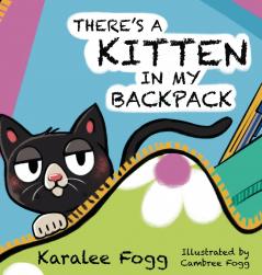 There's a Kitten in My Backpack