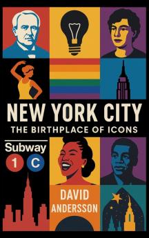 New York City The Birthplace of Icons
