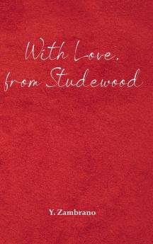 With Love from Studewood