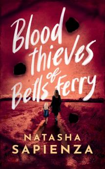 Blood Thieves of Bells Ferry