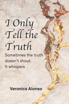 I Only Tell the Truth