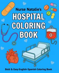 Nurse Natalie's Hospital Coloring Book