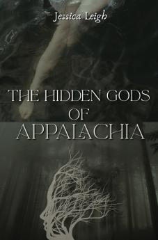 The Hidden Gods of Appalachia