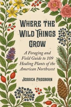 Where The Wild Things Grow