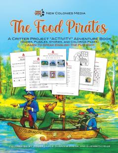 The Food Pirates - A Critter Kids ACTIVITY Adventure Book