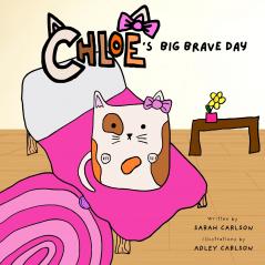 Chloe's Big Brave Day