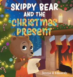 Skippy Bear And The Christmas Present