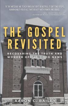 The Gospel Revisited