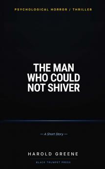 The Man Who Could Not Shiver