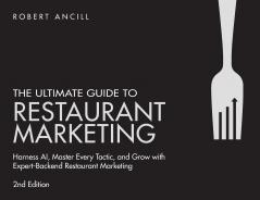 The Ultimate Guide to Restaurant Marketing