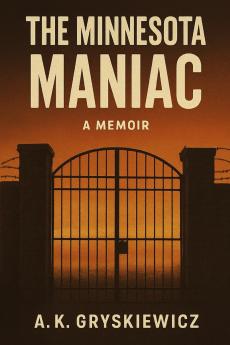 The Minnesota Maniac