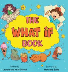 The What If Book