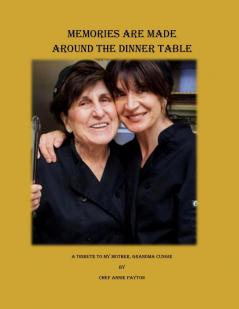 Memories are Made Around the Dinner Table