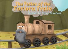 The Fetter of the Forlorn Train