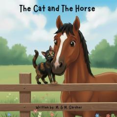 The Cat and The Horse